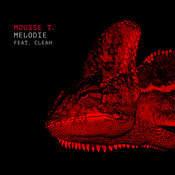 Melodie (Mousse T's Extended Disco Shizzle Remix) [Feat. Cleah]