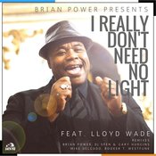 I Really Don't Need No Light (DJ Spen & Gary Hudgins Vocal)