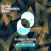 I Go Crazy (Saliva Commandos Extended Remix)