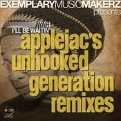 I'll Be Waitin' (Applejac's Unhooked Generation Remix)