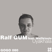 Uyakhala (Ralf GUM Main Mix) (Ralf GUM Main Mix)