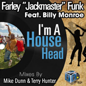 I'm A House Head (Farley JMF Original House Head Mix)