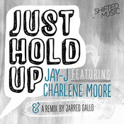 Just Hold Up (Jay-J's Shifted up Dub)