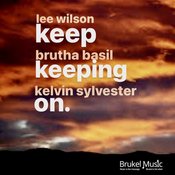 Keep Keeping On (Brukel Soulful Mix)