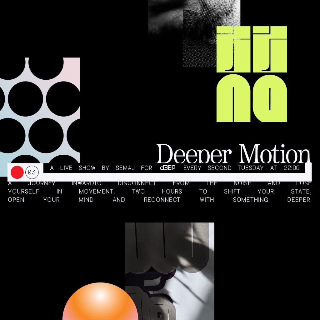 Deeper Motion (22/09/26)