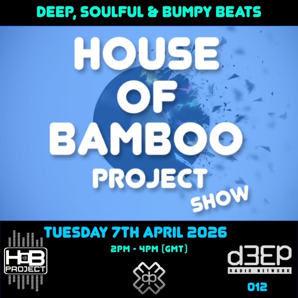 House Of Bamboo Project (07/04/26)