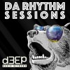 Da Rhythm Sessions (05/01/22)