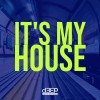 It’s My House (30/12/23)