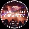Dancefloor Chemistry (17/01/26)