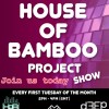 House Of Bamboo Project (01/07/25)