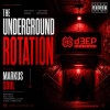 The Underground Rotation (11/07/26)