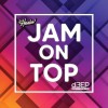 Jam On Top (30/07/26)