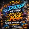 The D3EP Lounge (03/03/26)