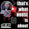 That's What House Is About (18/02/25)