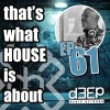 That's What House Is About (16/09/25)