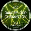 Dancefloor Chemistry (18/07/26)