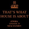 That's What House Is About (29/05/24)
