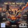 Funky Tea Time: Takeover (19/05/26)