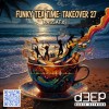 Funky Tea Time: Takeover (02/09/26)
