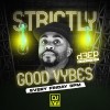 Strictly Good Vybes (27/04/24)