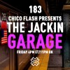 The Jackin’ Garage (01/07/22)