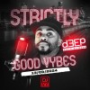 Strictly Good Vybes (13/09/24)