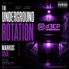 The Underground Rotation (22/08/26)