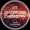 Dancefloor Chemistry (18/04/26)