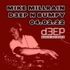 Deep 'n' Bumpy (04/02/22)