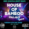 House Of Bamboo Project (05/05/26)