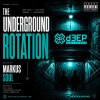 The Underground Rotation (25/07/26)