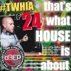 That's What House Is About (20/03/24)