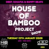 House Of Bamboo Project (13/01/26)