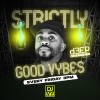 Strictly Good Vybes (02/02/24)