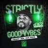 Strictly Good Vybes (03/01/25)