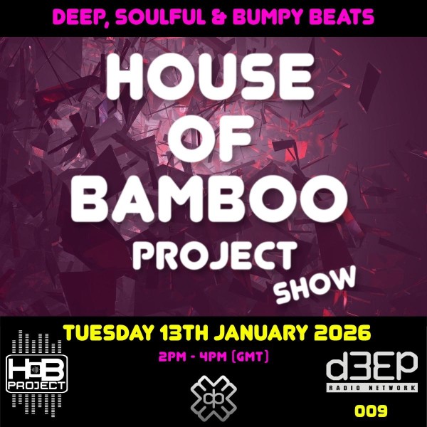 House Of Bamboo Project (13/01/26)