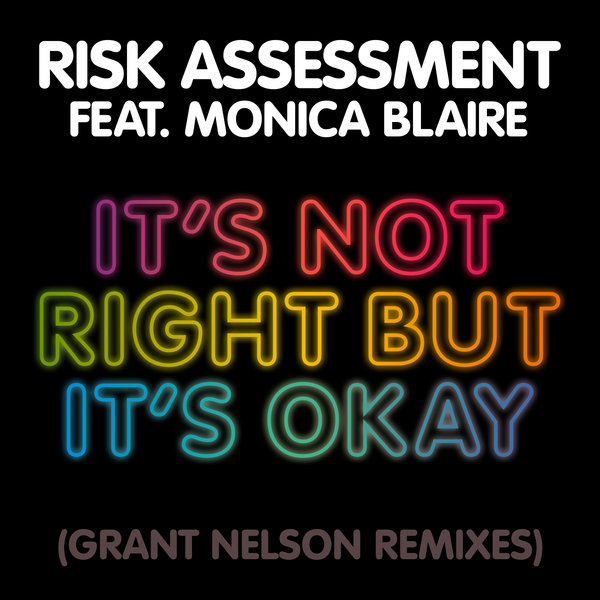 It’s Not Right But It’s Okay (Grant Nelson Remixes)