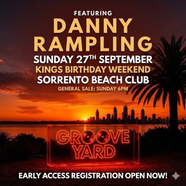 Sunsets In The Groove Yard - With Danny Rampling